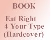 Eat Right 4 Your Type (Hardcover) PROMOTION